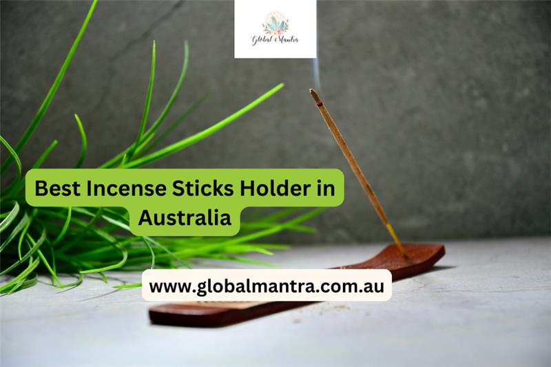 Find The Best Incense Sticks Holder in Australia: Top 7 List