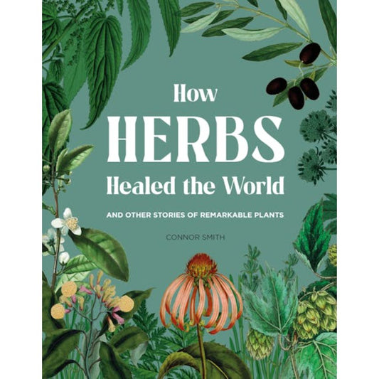 How Herbs Healed the World