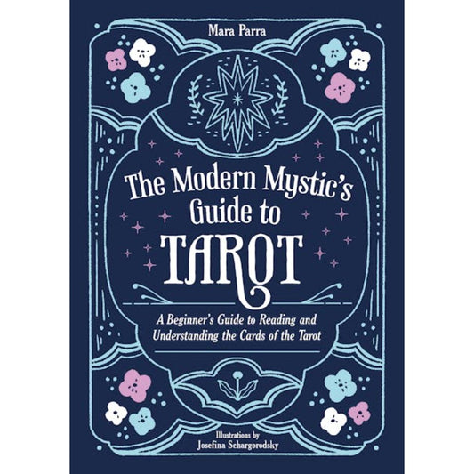 Modern Mystic s Guide to Tarot